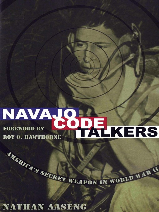 Title details for Navajo Code Talkers by Nathan Aaseng - Wait list
